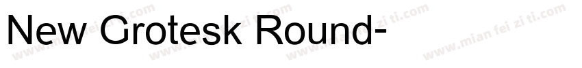 New Grotesk Round字体转换